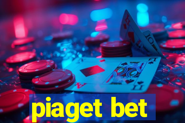 piaget bet